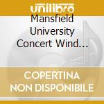 Mansfield University Concert Wind Ensemble - Ecstatic Vision cd musicale di Mansfield University Concert Wind Ensemble