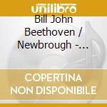 Bill John Beethoven / Newbrough - Acclamation cd musicale