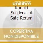 Ronald Snijders - A Safe Return