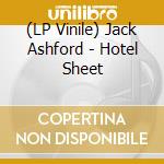 (LP Vinile) Jack Ashford - Hotel Sheet