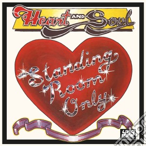 Standing Room Only - Heart And Soul cd musicale di Standing Room Only
