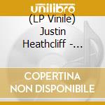 (LP Vinile) Justin Heathcliff - Justin Heathcliff vinile