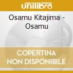 Osamu Kitajima - Osamu