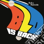 Blo - Bulky Backside - Blo Is Back cd