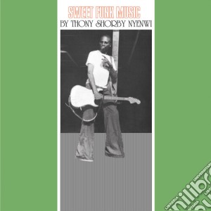 Thony Shorby Nyenwi - Sweet Funk Music cd musicale