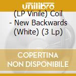 (LP Vinile) Coil - New Backwards (White) (3 Lp) lp vinile