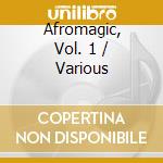 Afromagic, Vol. 1 / Various cd musicale