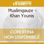 Muslimgauze - Khan Younis cd musicale