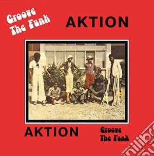 (LP Vinile) Aktion - Groove The Funk lp vinile di Aktion