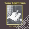 Tony Igiettemo - Hot Like Fire cd musicale di Tony Igiettemo