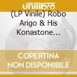 (LP Vinile) Robo Arigo & His Konastone Majesty - Sexy Thing