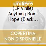 (LP Vinile) Anything Box - Hope (Black Vinyl Ltd 200 Copies) lp vinile di Anything Box
