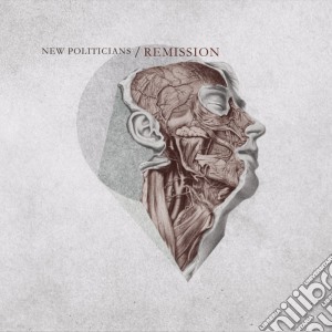 New Politicians - Remission cd musicale di New Politicians