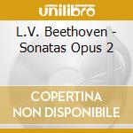 L.V. Beethoven - Sonatas Opus 2 cd
