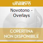 Novotono - Overlays cd musicale di Novotono