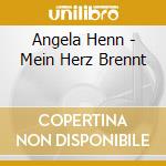 Angela Henn - Mein Herz Brennt cd musicale di Angela Henn