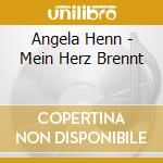 Angela Henn - Mein Herz Brennt cd