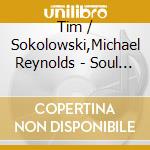 Tim / Sokolowski,Michael Reynolds - Soul Pilgrimage cd
