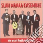 Slah Manaa Ensemble - The Art Of Arabic Folk Music