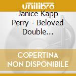Janice Kapp Perry - Beloved Double Melodies Of Janice Kapp Perry cd