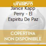 Janice Kapp Perry - El Espiritu De Paz cd musicale di Janice Kapp Perry