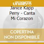 Janice Kapp Perry - Canta Mi Corazon cd