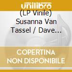 (LP Vinile) Susanna Van Tassel / Dave Gonzalez - Think We'Re Gonna Be Alright lp vinile di Susanna Van Tassel / Dave Gonzalez