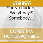 Marilyn Rucker - Everybody'S Somebody Else'S Weirdo cd