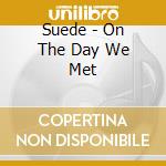 Suede - On The Day We Met cd