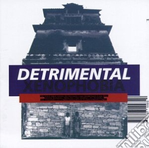 Detrimental - Xenophobia cd musicale di DETRIMENTAL