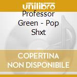 Professor Green - Pop Shxt cd