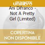 Ani Difranco - Not A Pretty Girl (Limited) cd