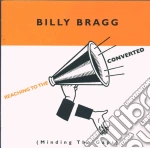 Billy Bragg - Reaching To The Converted cd