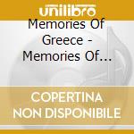 Memories Of Greece - Memories Of Greece cd musicale di Memories Of Greece