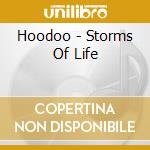 Hoodoo - Storms Of Life cd