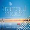 Tranquil moon cd