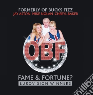 Formerly Of Bucks Fizz - Fame & Fortune cd musicale di Formerly of bucks fi