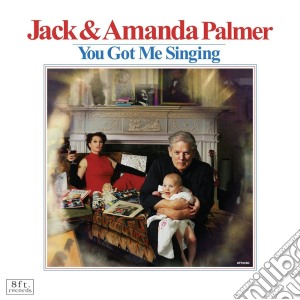 (LP Vinile) Jack & Amanda Palmer - You Got Me Singing lp vinile di Jack and aman Palmer