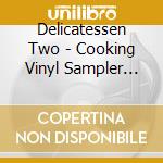Delicatessen Two - Cooking Vinyl Sampler 2000 cd