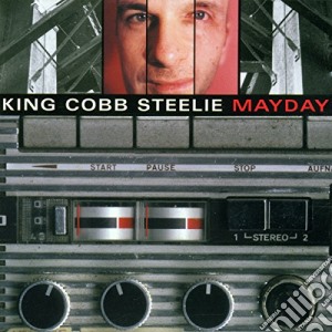 King Cobb Steelie - Mayday cd musicale di King Cobb Steelie