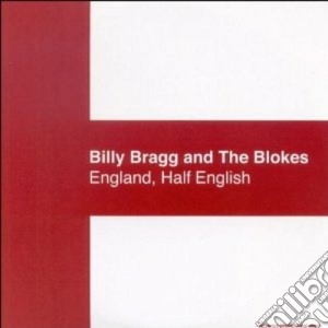 Billy Bragg - England, Half English cd musicale di Billy Bragg