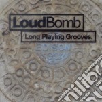 Loudbomb - Long Playing Grooves