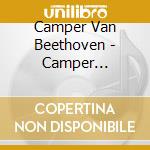 Camper Van Beethoven - Camper Vantiquities cd