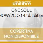 ONE SOUL NOW/2CDx1-Ltd.Edition cd musicale di COWBOY JUNKIES