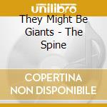 They Might Be Giants - The Spine cd