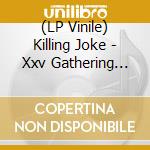 (LP Vinile) Killing Joke - Xxv Gathering [2Lp 140G, Orange & Yellow Coloured Vinyl, Gatefold Sleeve] vinile