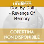 Doo By Doll - Revenge Of Memory cd