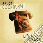 Bruce Cockburn - Life Short Call Now cd