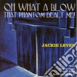 Jackie Leven - Oh What A Blow That Phantom Dealt Me!