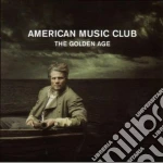 American Music Club - The Golden Age cd